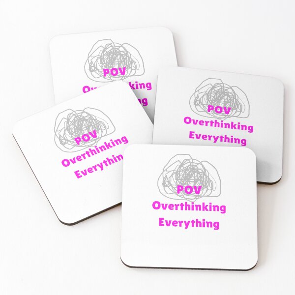 Item preview, POV Overthinking Everything Funny Relatable Design designed and sold by  Daydream Designs.