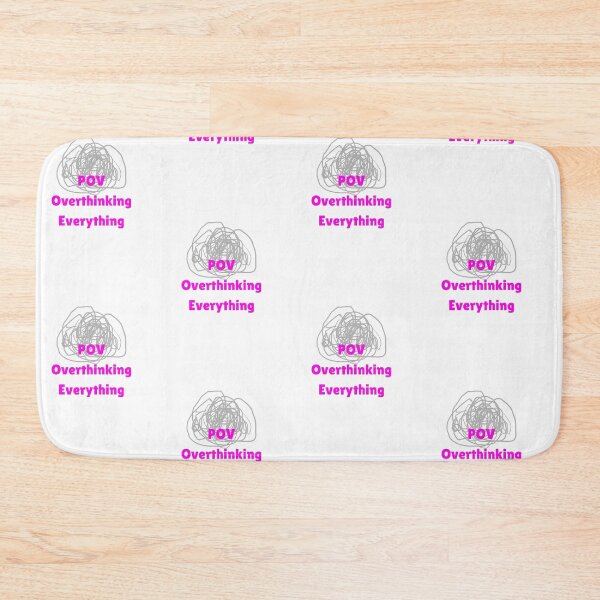 Item preview, POV Overthinking Everything Funny Relatable Design designed and sold by  Daydream Designs.