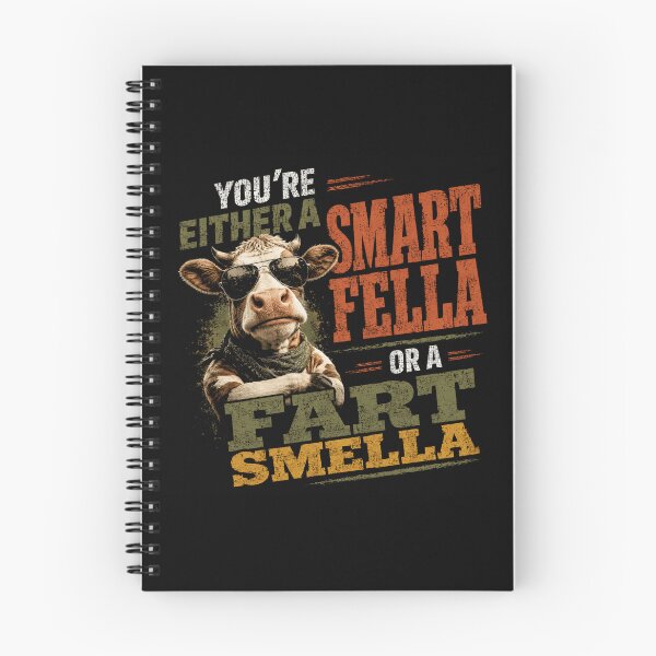 Item preview, You're Either A Smart Fella Or A Fart Smella Funny Cow Humor Farmer Gag designed and sold by SkeletonsDanger.