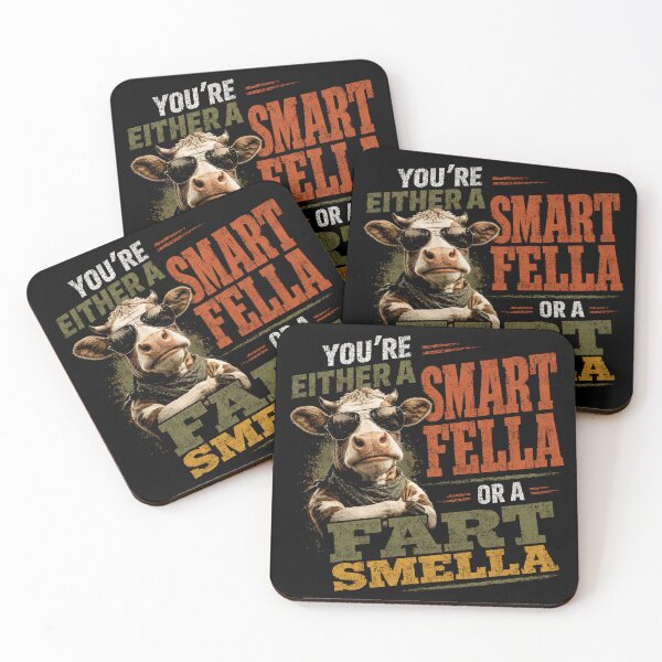 Item preview, You're Either A Smart Fella Or A Fart Smella Funny Cow Humor Farmer Gag designed and sold by SkeletonsDanger.