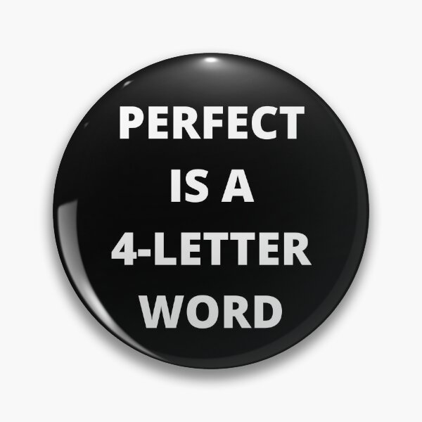 Item preview, Perfect is a 4-Letter Word designed and sold by app-ar-el.