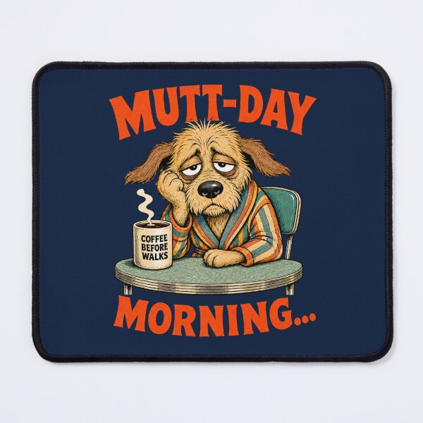 Item preview, Mutt Day Morning Funny Monday Dog Coffee Pun designed and sold by Anyshca.