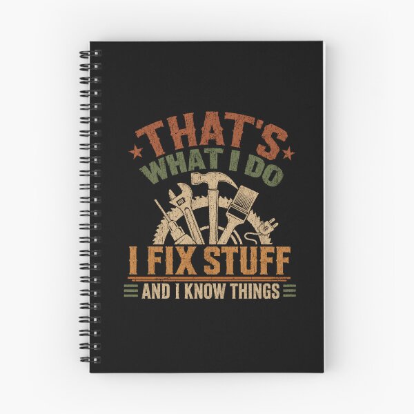 Item preview, That's What I Do I Fix Stuff And I Know Things Handyman Mechanic Dad designed and sold by SkeletonsDanger.
