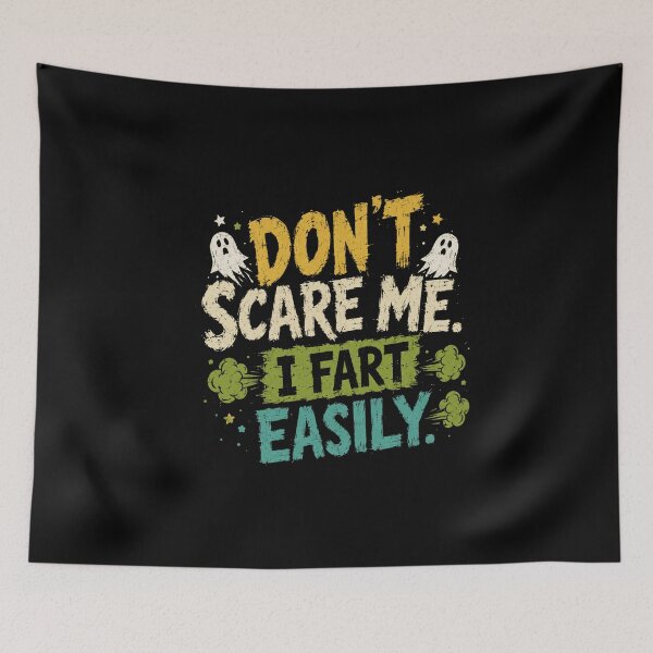 Item preview, Don't Scare Me I Fart Easily Funny Halloween Ghost Humor designed and sold by SkeletonsDanger.