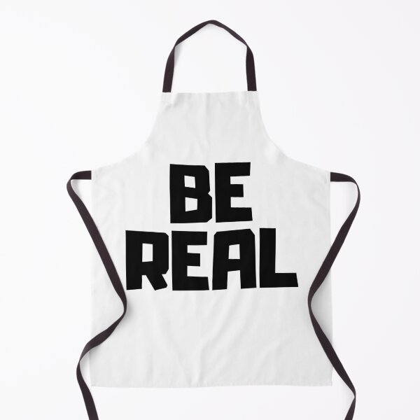 Item preview, Be Real designed and sold by app-ar-el.