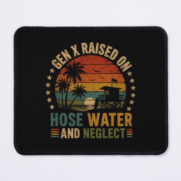 Item preview, Gen X Raised On Hose Water And Neglect Generation X Childhood Humor Nostalgia designed and sold by SkeletonsDanger.