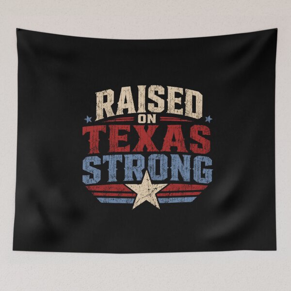 Item preview, Raised On Texas Strong Texas Pride Texan Native State Resident designed and sold by SkeletonsDanger.