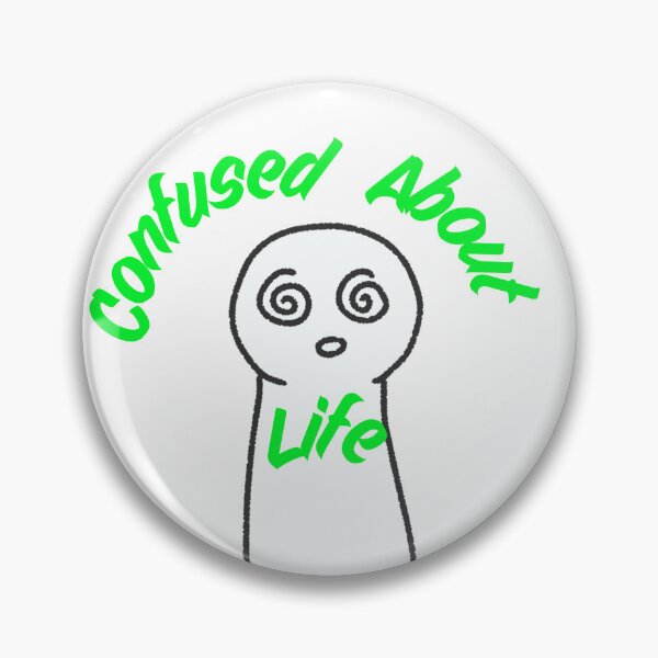Item preview, POV Confused About Life Funny Relatable Meme designed and sold by  Daydream Designs.