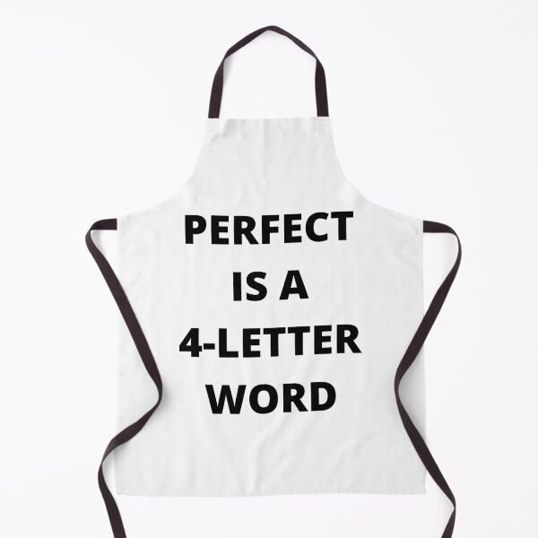 Item preview, Perfect is a 4-Letter Word designed and sold by app-ar-el.