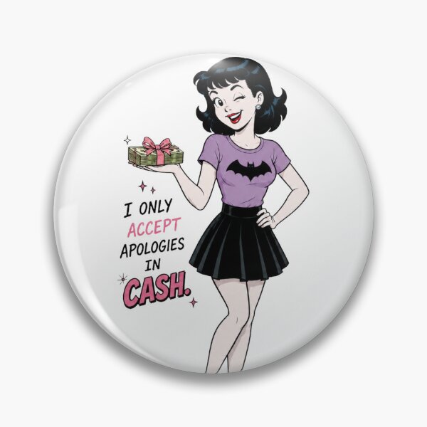 Item preview, I Only Accept Apologies in Cash Cutie designed and sold by ShopFanGirl.