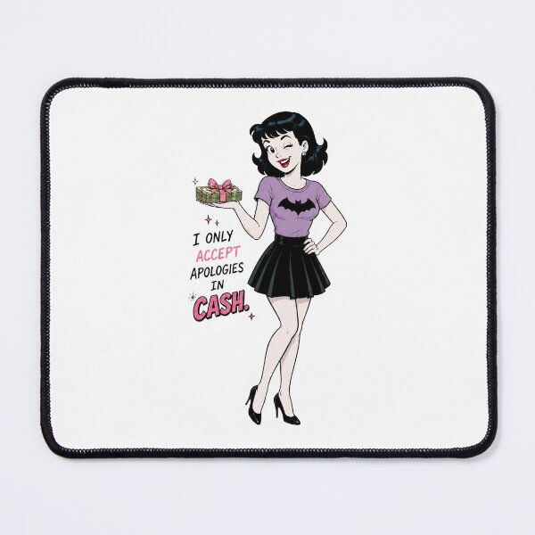 Item preview, I Only Accept Apologies in Cash Cutie designed and sold by ShopFanGirl.
