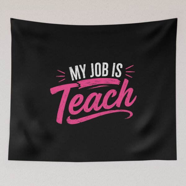 Item preview, My Job Is Teach | Educator Appreciation Teacher Life designed and sold by SkeletonsDanger.