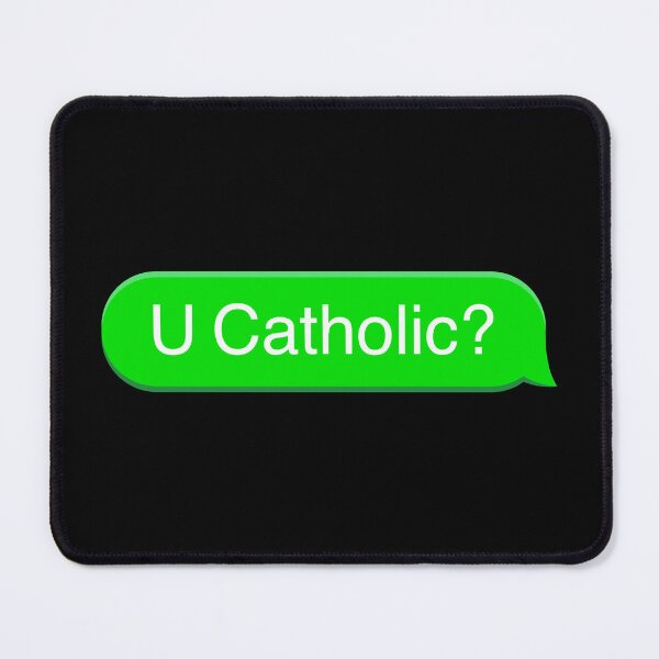 Item preview, U Catholic? Green designed and sold by NittanyCatholic.