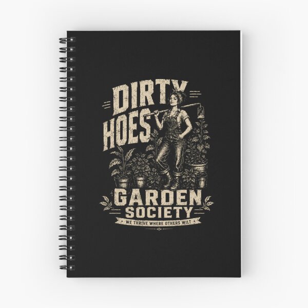 Item preview, Dirty Hoes Garden Society We Thrive Where Others Wilt Gardener Plant Enthusiast Horticulture Hobby designed and sold by SkeletonsDanger.