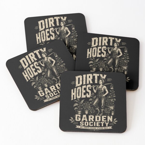 Item preview, Dirty Hoes Garden Society We Thrive Where Others Wilt Gardener Plant Enthusiast Horticulture Hobby designed and sold by SkeletonsDanger.