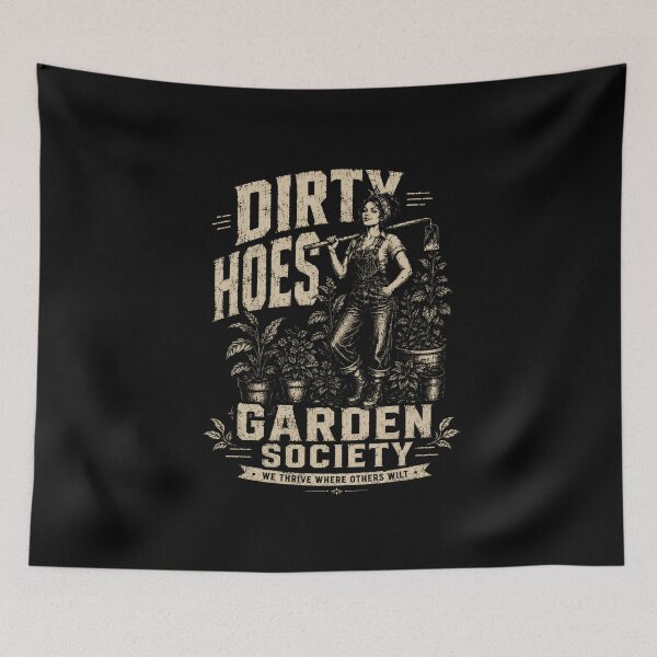 Item preview, Dirty Hoes Garden Society We Thrive Where Others Wilt Gardener Plant Enthusiast Horticulture Hobby designed and sold by SkeletonsDanger.