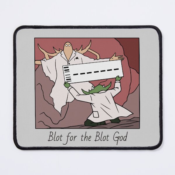 Item preview, Blot for the Blot God - Science Meme designed and sold by MicroMarket.