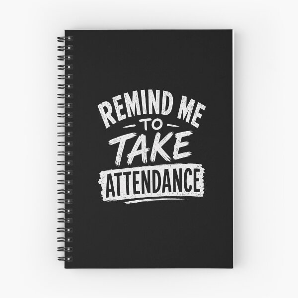 Item preview, Remind Me To Take Attendance Teacher Educator Professor School designed and sold by SkeletonsDanger.