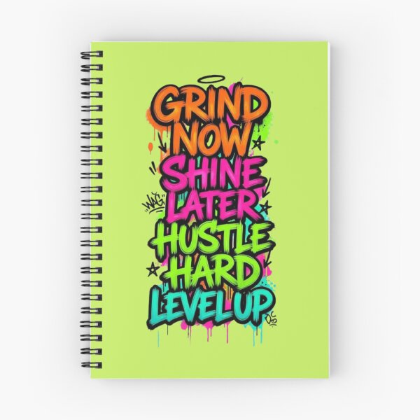 Item preview, Grind Now Shine Later – Hustle Hard Level Up Graffiti Quote designed and sold by PixelStyle Studio.