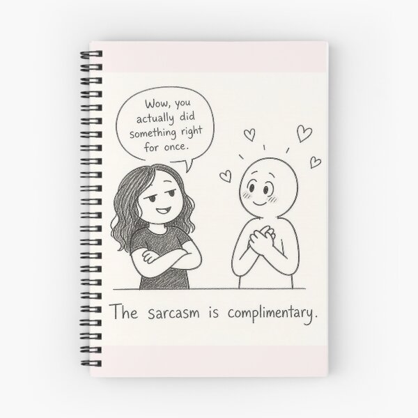 Item preview, The sarcasm is complimentary. designed and sold by CinemaChronik.