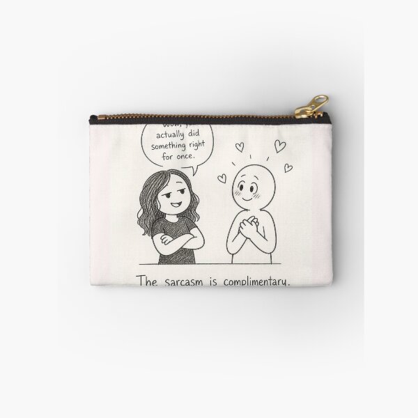 Item preview, The sarcasm is complimentary. designed and sold by CinemaChronik.