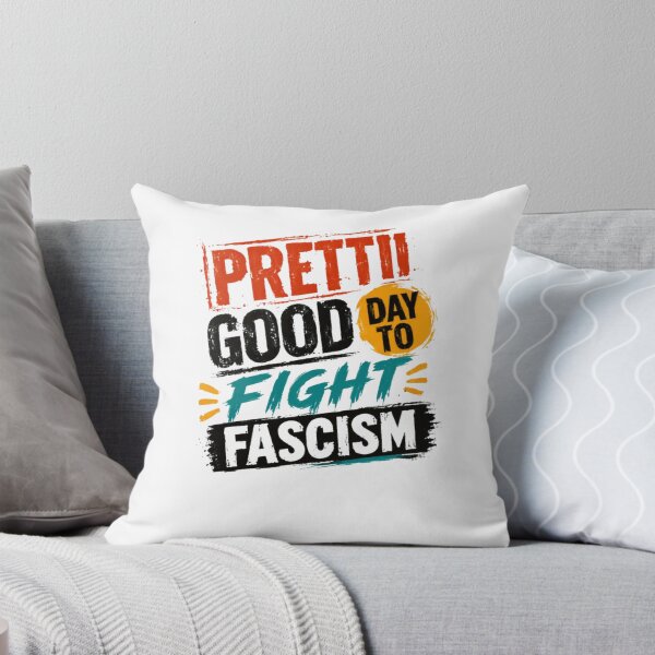 Item preview, Pretty Good Day To Fight Fascism Anti-Fascist Activism Political Statement designed and sold by RetroMini2026.