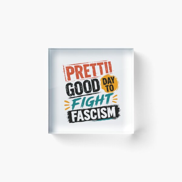 Item preview, Pretty Good Day To Fight Fascism Anti-Fascist Activism Political Statement designed and sold by RetroMini2026.