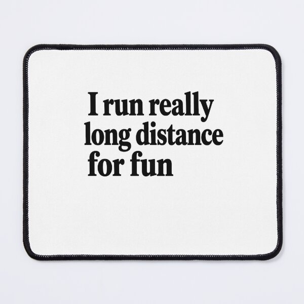 Item preview, I Run Really Long Distance For Fun Marathon Runner Endurance Athlete designed and sold by RetroMini2026.