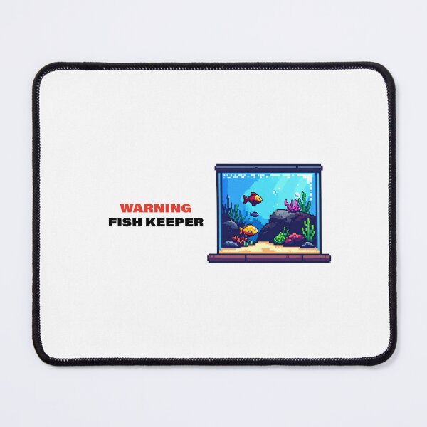 Item preview, Warning Fish Keeper designed and sold by DragonwingPixel.