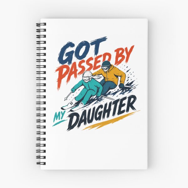 Item preview, Got Passed By My Daughter Skiing Dad Father Winter Sport designed and sold by RetroMini2026.