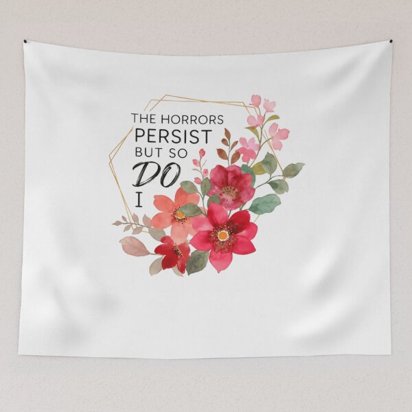Item preview, The Horrors Persist But So Do I Perseverance Resilience Strength Motivation designed and sold by RetroMini2026.