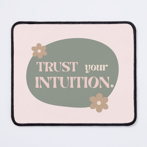 Item preview, Trust Your Intuition designed and sold by AESTHETISCAPES.