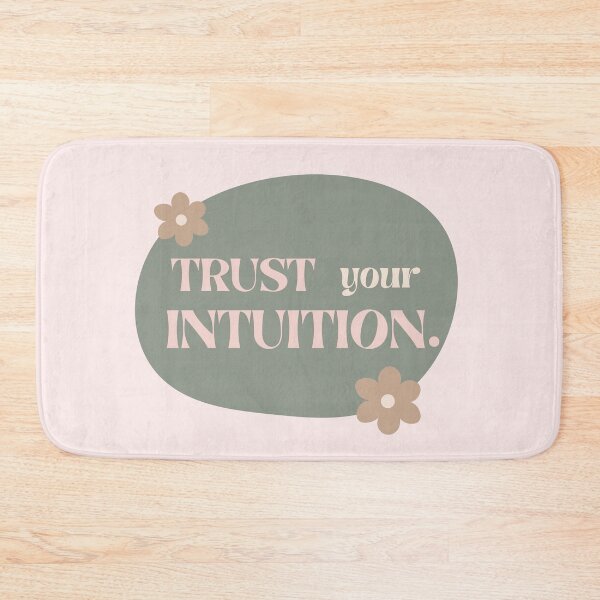 Item preview, Trust Your Intuition designed and sold by MiaBellaGirl.