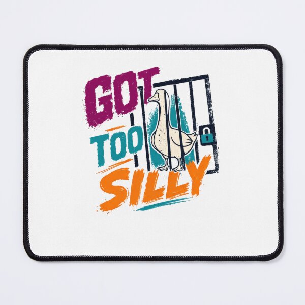 Item preview, Got Too Silly Funny Goose Lover Humor designed and sold by RetroMini2026.