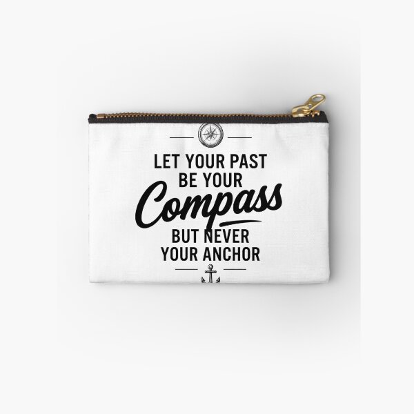 Item preview, Let Your Past Be Your Compass, Never Your Anchor | Inspirational Gift designed and sold by BrokenLabel.