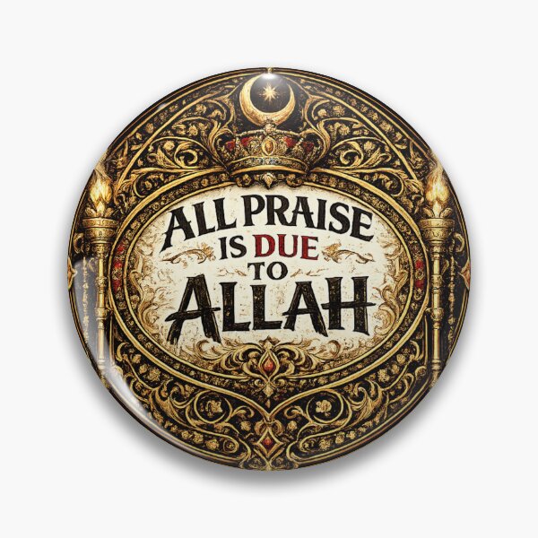Item preview, All Praise is Due to Allah designed and sold by DIRTYDUNNZ.