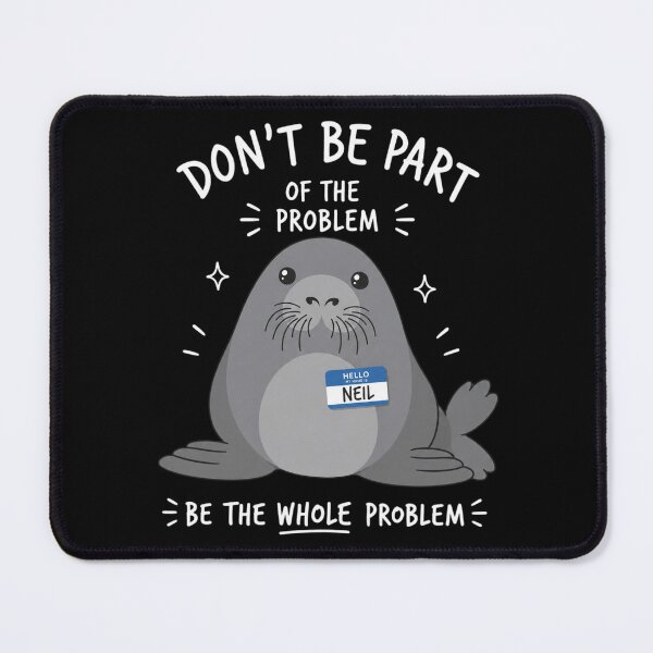 Item preview, Don't Be Part of Problem Be The Whole Problem Funny Animal Lover designed and sold by VGAfanatic.