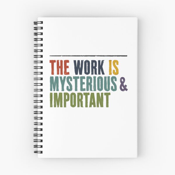 Item preview, The Work Is Mysterious & Important Professional Motivation Career Inspiration designed and sold by RetroMini2026.