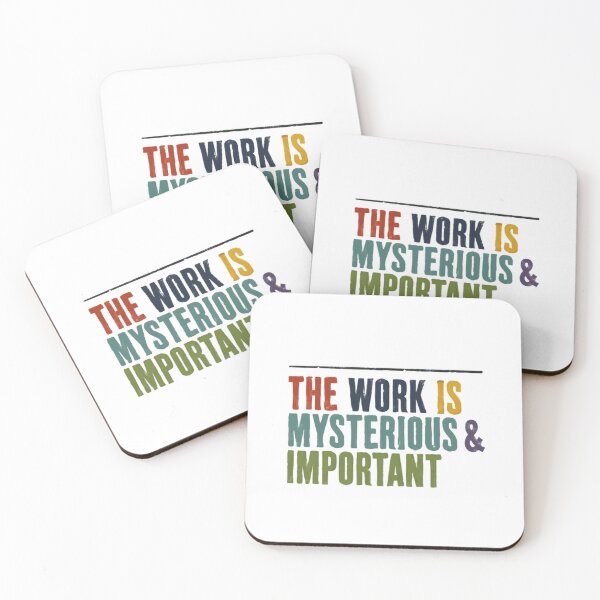 Item preview, The Work Is Mysterious & Important Professional Motivation Career Inspiration designed and sold by RetroMini2026.