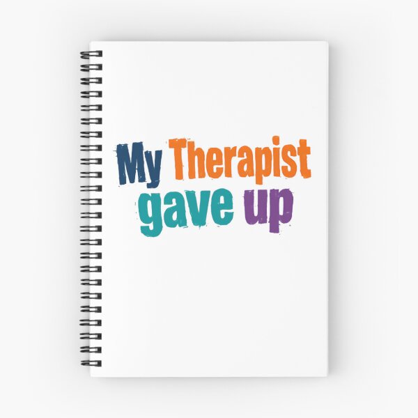 Item preview, My Therapist Gave Up Mental Health Humor Therapy Client Funny Saying designed and sold by RetroMini2026.