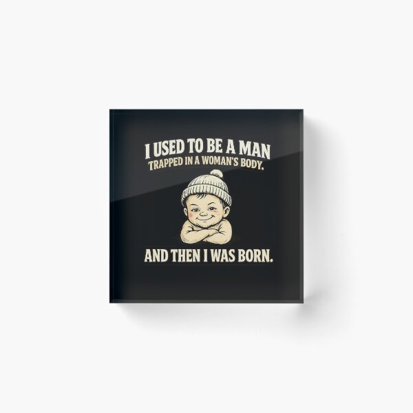 Item preview, I used to be a man trapped in woman's body  designed and sold by HiPatti.