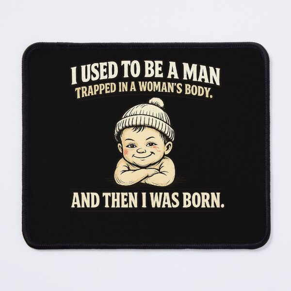 Item preview, I used to be a man trapped in woman's body  designed and sold by HiPatti.