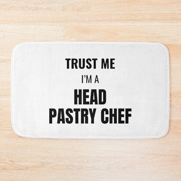 Item preview, Trust Me I'm a Head Pastry Chef (Black) designed and sold by ShipCrewNation.