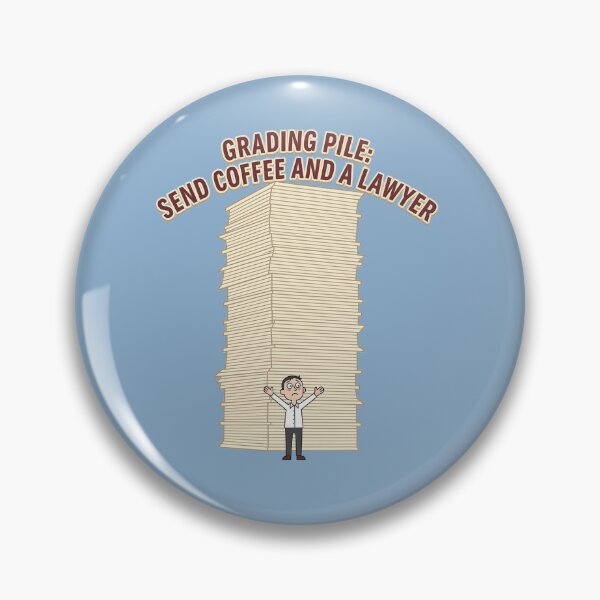 Item preview, Grading Pile Send Coffee And A Lawyer designed and sold by North Thread.