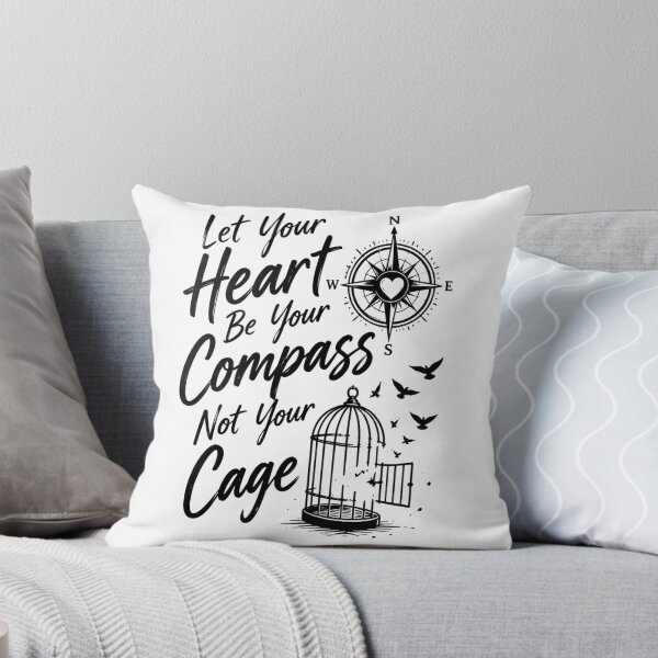 Item preview, Let Your Heart Be Your Compass, Not Your Cage | Inspirational Gifts  designed and sold by BrokenLabel.