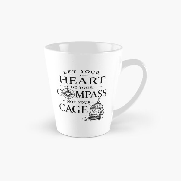 Item preview, Let Your Heart Be Your Compass, Not Your Cage | Inspirational Gifts  designed and sold by BrokenLabel.
