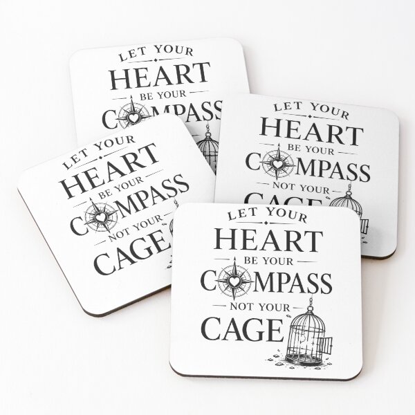 Item preview, Let Your Heart Be Your Compass, Not Your Cage | Inspirational Gifts  designed and sold by BrokenLabel.