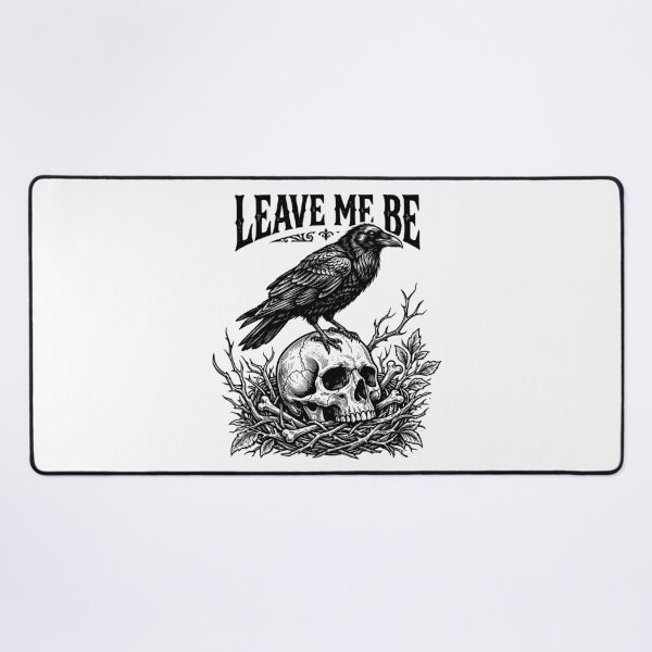 Item preview, Leave Me Be Crow Dark Academia Design designed and sold by DesignedByMarty.