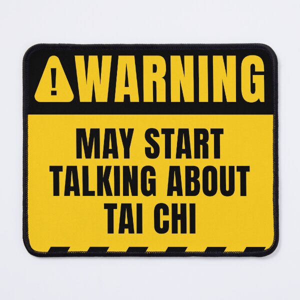 Item preview, Tai Chi Funny Warning Sign designed and sold by MaryAller.