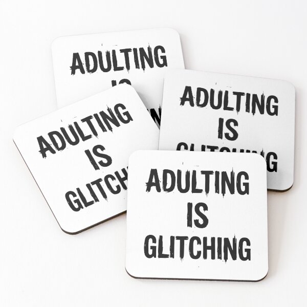 Item preview, ADULTING IS GLITCHING designed and sold by XYZ LAB by Jesuperman.